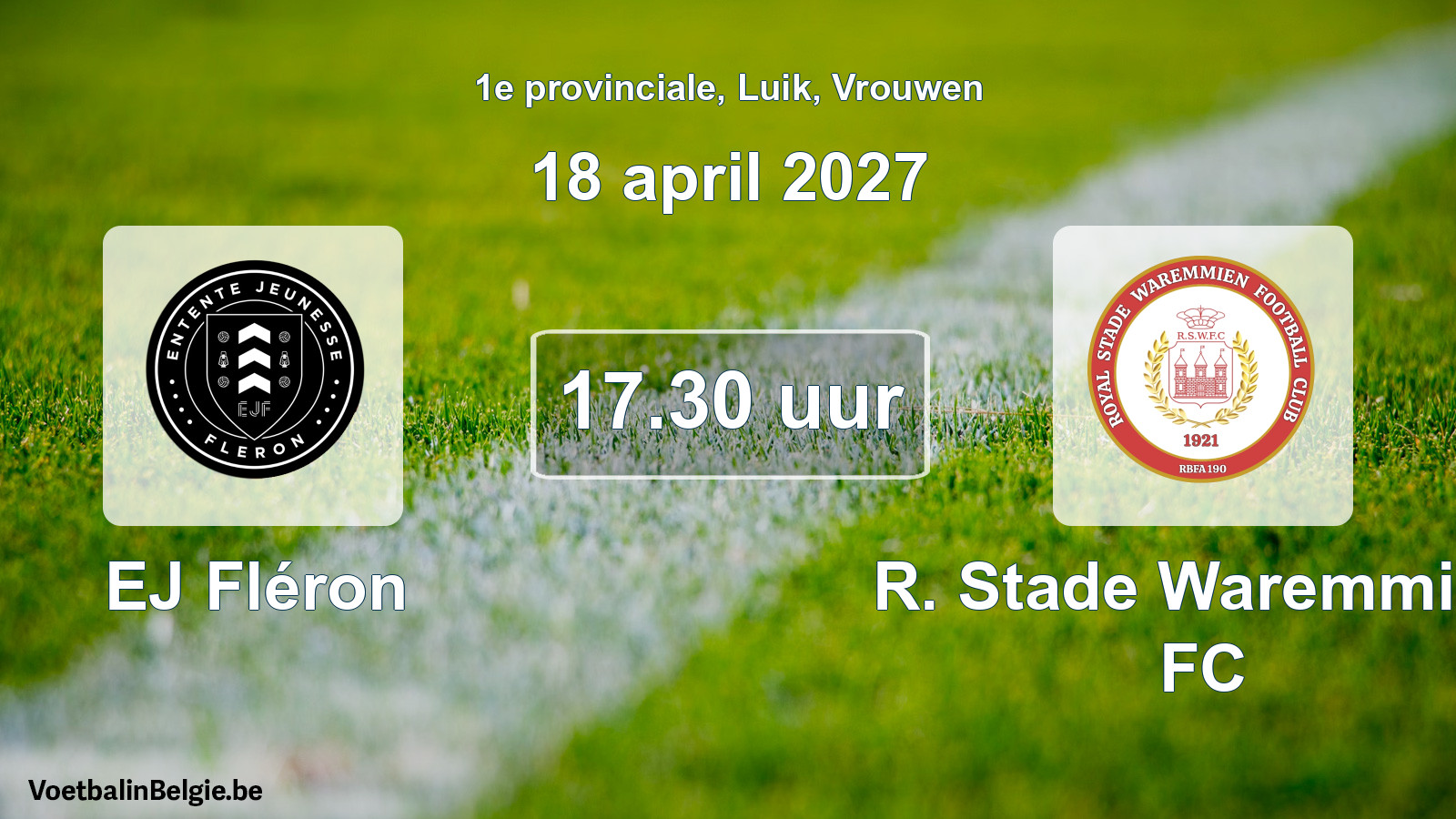 Geplande wedstrijd vrouwenvoetbal: EJ Fléron - R. Stade Waremmien FC (18 april 2027)