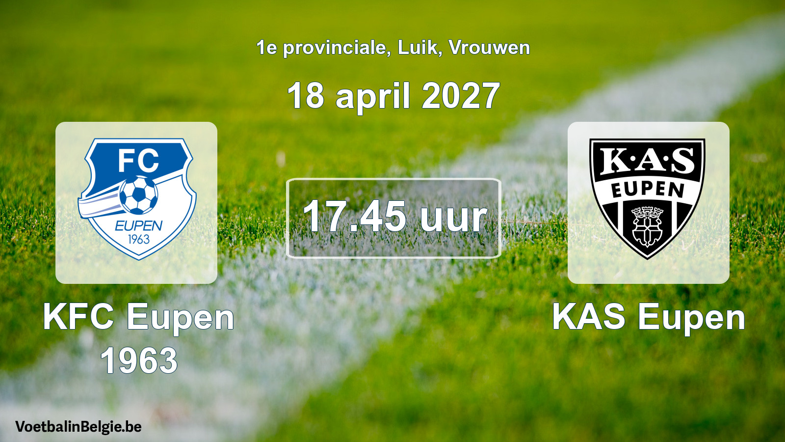 Geplande wedstrijd vrouwenvoetbal: KFC Eupen 1963 - KAS Eupen (18 april 2027)