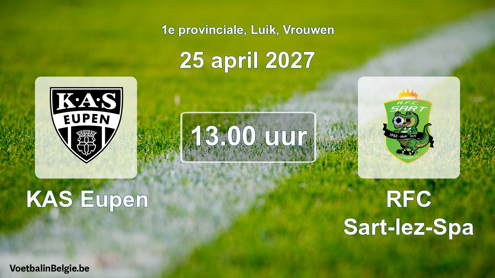 Geplande wedstrijd vrouwenvoetbal: KAS Eupen - RFC Sart-lez-Spa (25 april 2027)
