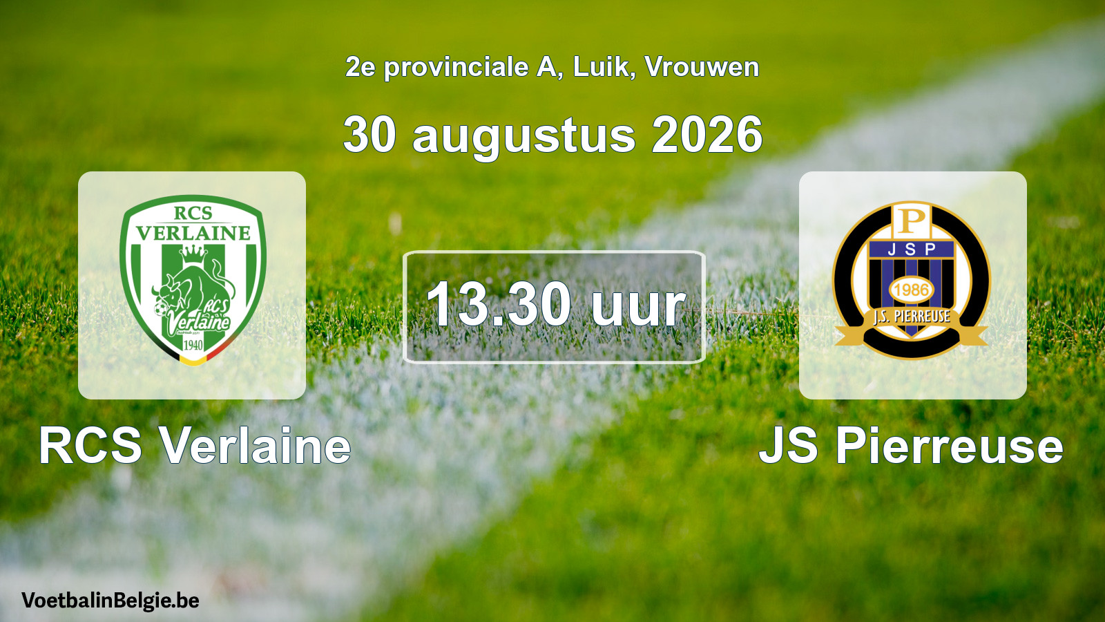 Geplande wedstrijd vrouwenvoetbal: RCS Verlaine - JS Pierreuse (30 augustus 2026)