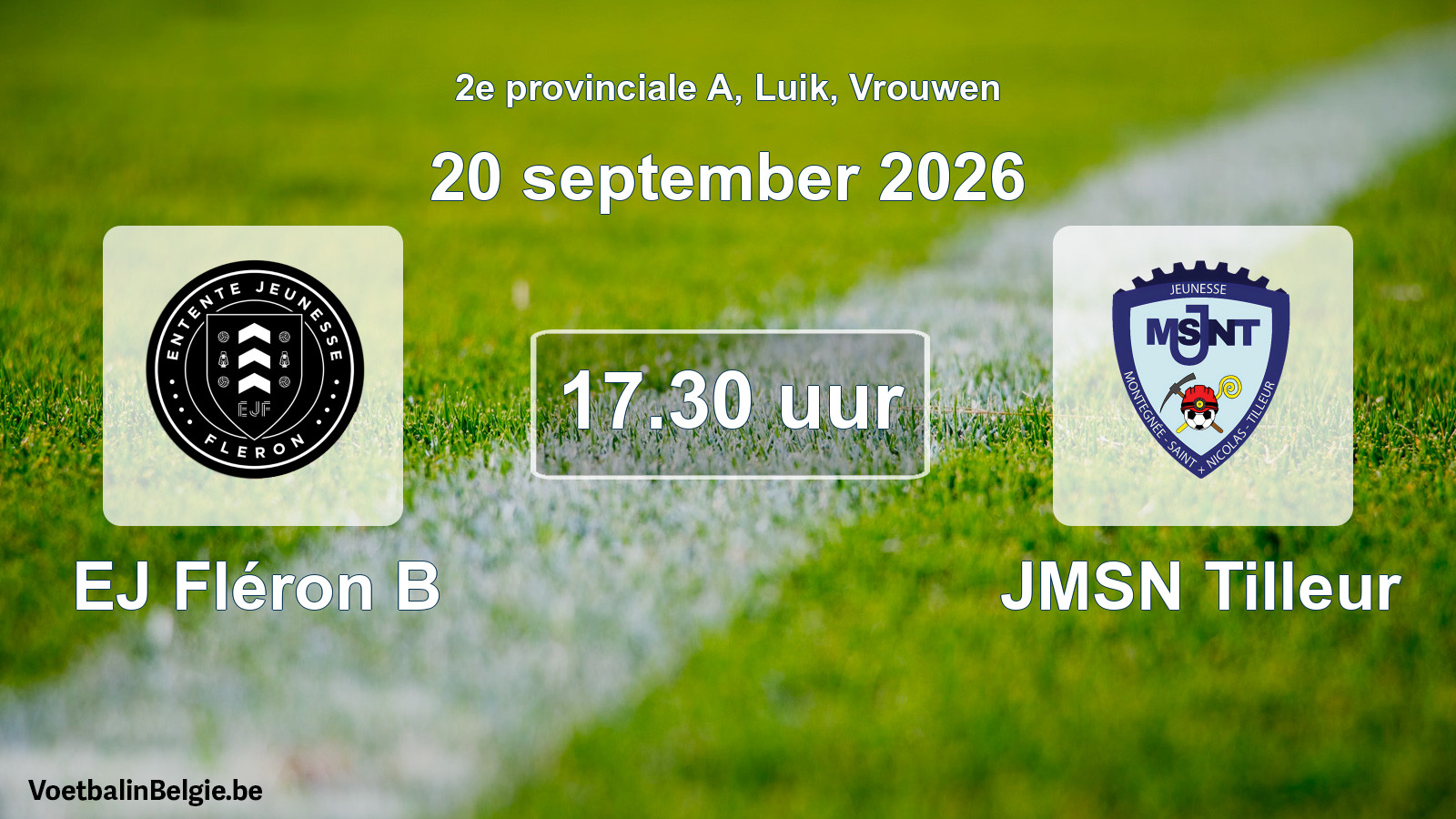 Geplande wedstrijd vrouwenvoetbal: EJ Fléron B - JMSN Tilleur (20 september 2026)