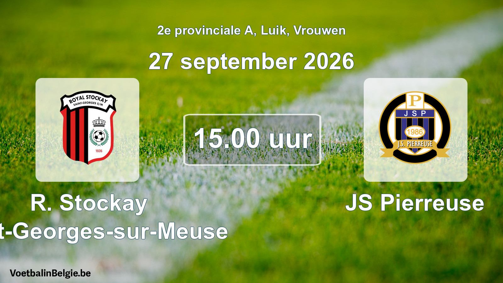 Geplande wedstrijd vrouwenvoetbal: R. Stockay Saint-Georges-sur-Meuse - JS Pierreuse (27 september 2026)
