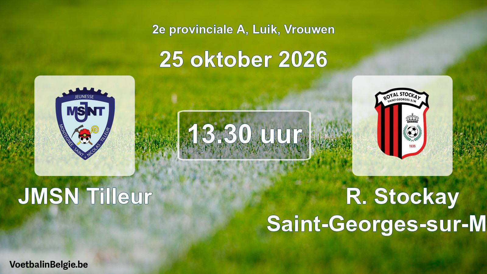 Geplande wedstrijd vrouwenvoetbal: JMSN Tilleur - R. Stockay Saint-Georges-sur-Meuse (25 oktober 2026)