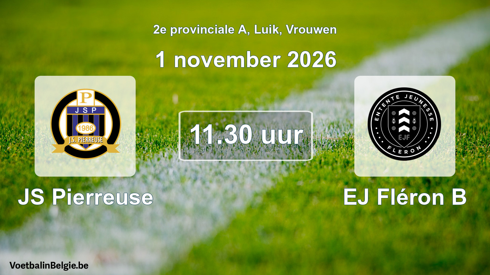 Geplande wedstrijd vrouwenvoetbal: JS Pierreuse - EJ Fléron B (1 november 2026)