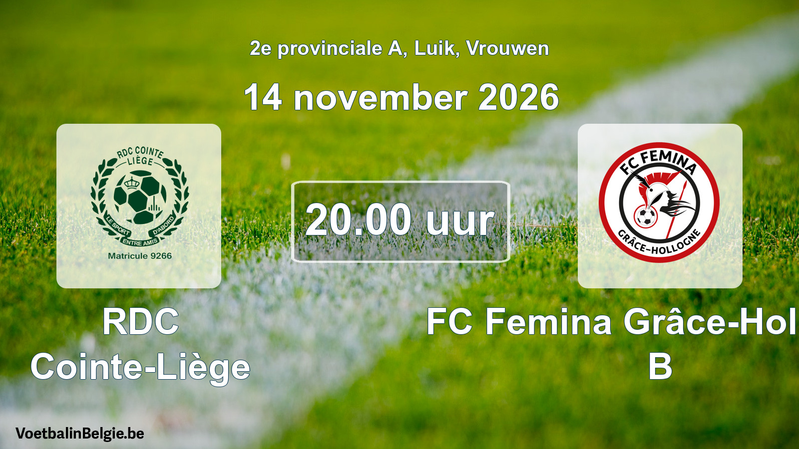 Geplande wedstrijd vrouwenvoetbal: RDC Cointe-Liège - FC Femina Grâce-Hollogne B (14 november 2026)