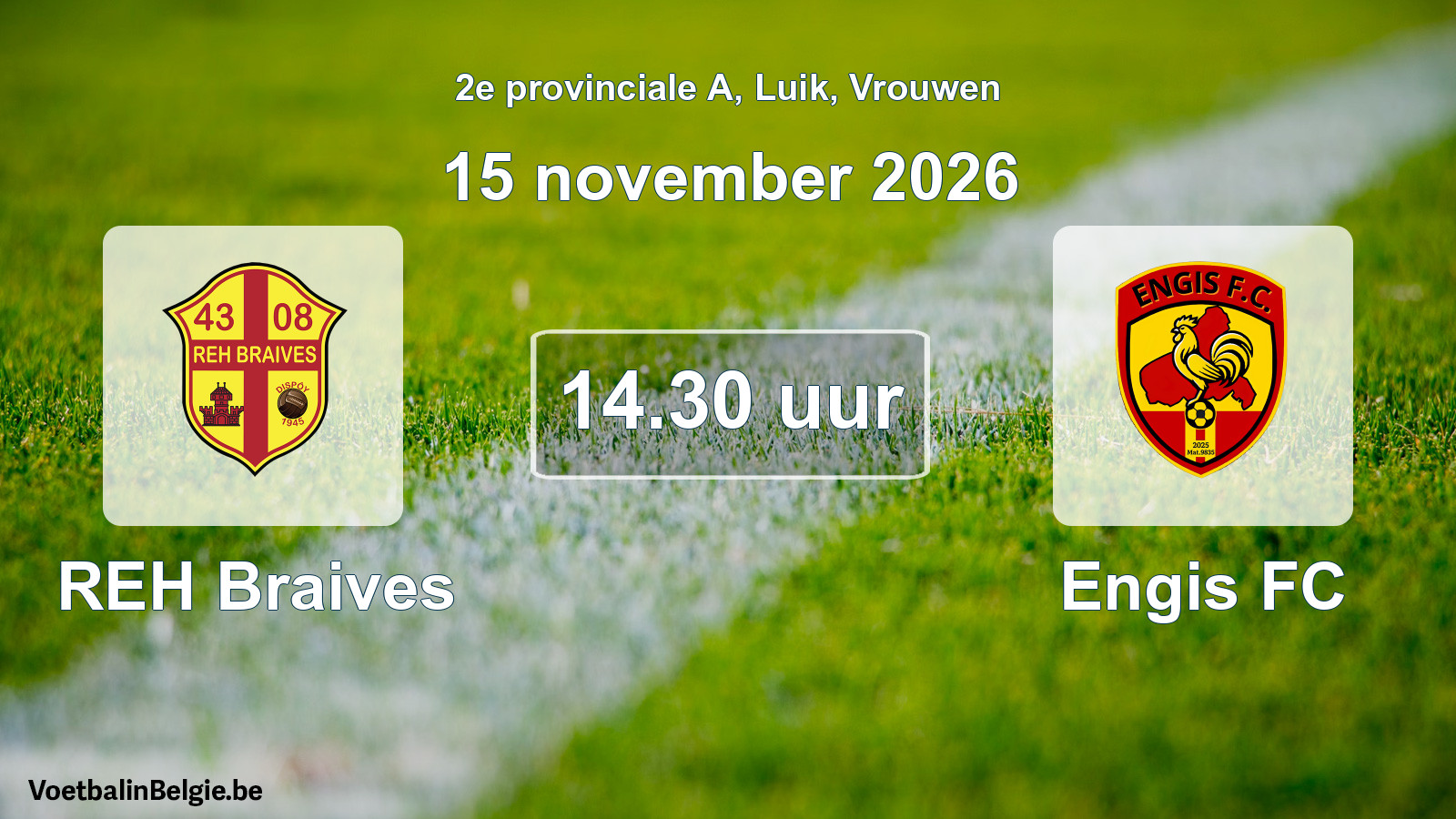 Geplande wedstrijd vrouwenvoetbal: REH Braives - Engis FC (15 november 2026)