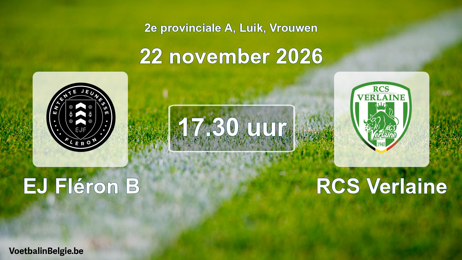 Geplande wedstrijd vrouwenvoetbal: EJ Fléron B - RCS Verlaine (22 november 2026)