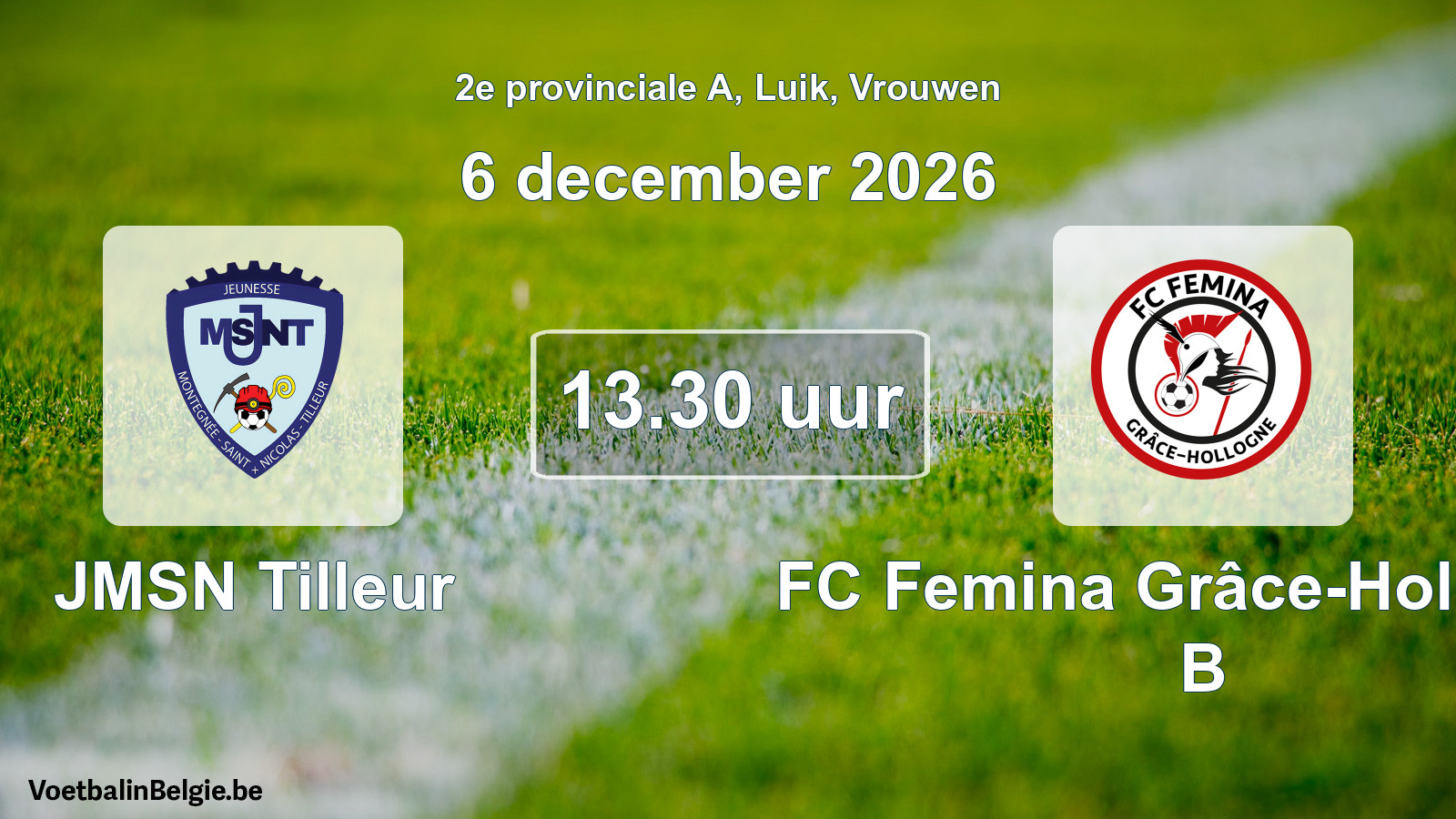 Geplande wedstrijd vrouwenvoetbal: JMSN Tilleur - FC Femina Grâce-Hollogne B (6 december 2026)