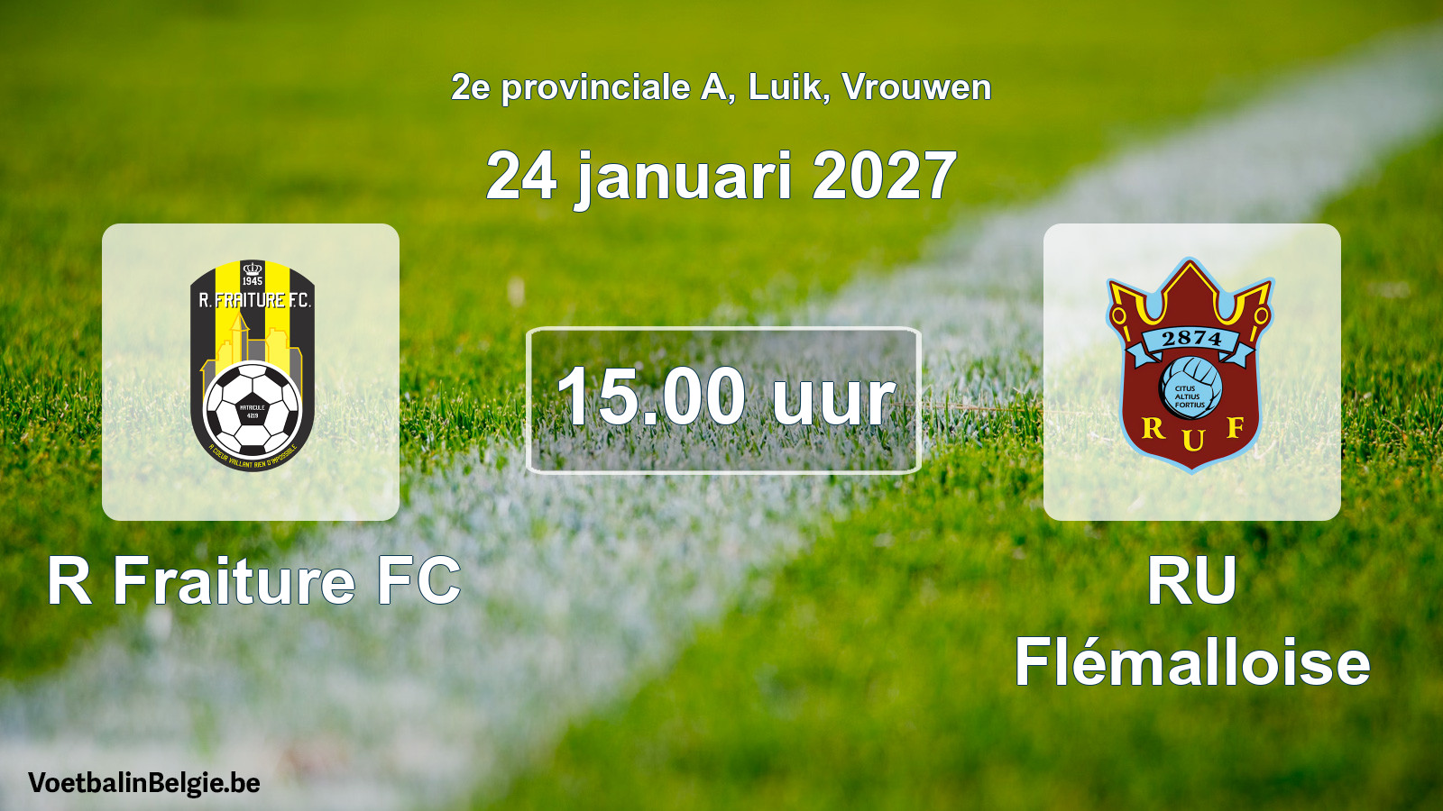 Geplande wedstrijd vrouwenvoetbal: R Fraiture FC - RU Flémalloise (24 januari 2027)