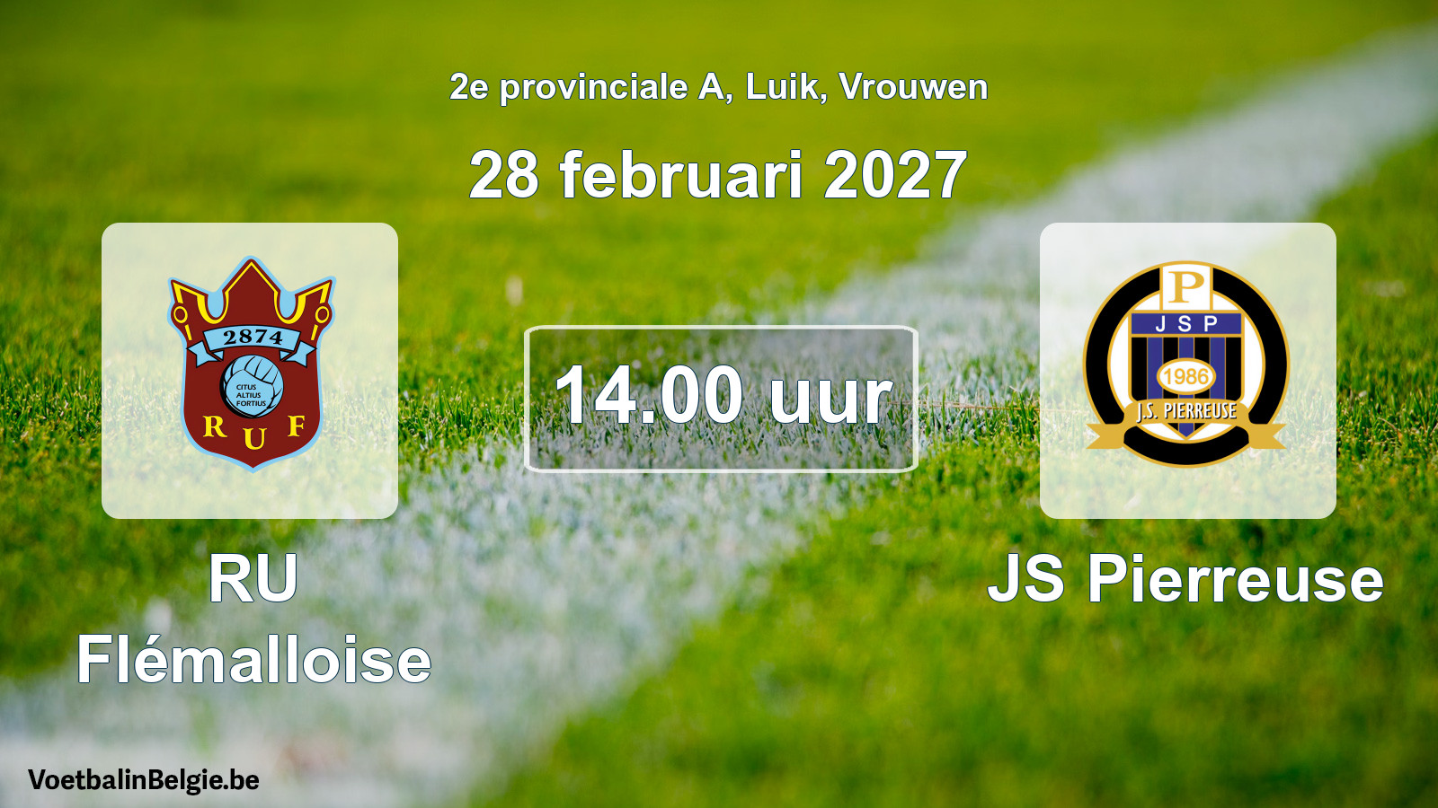 Geplande wedstrijd vrouwenvoetbal: RU Flémalloise - JS Pierreuse (28 februari 2027)