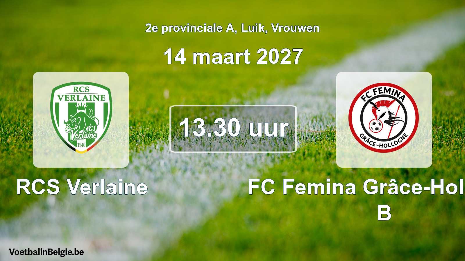 Geplande wedstrijd vrouwenvoetbal: RCS Verlaine - FC Femina Grâce-Hollogne B (14 maart 2027)