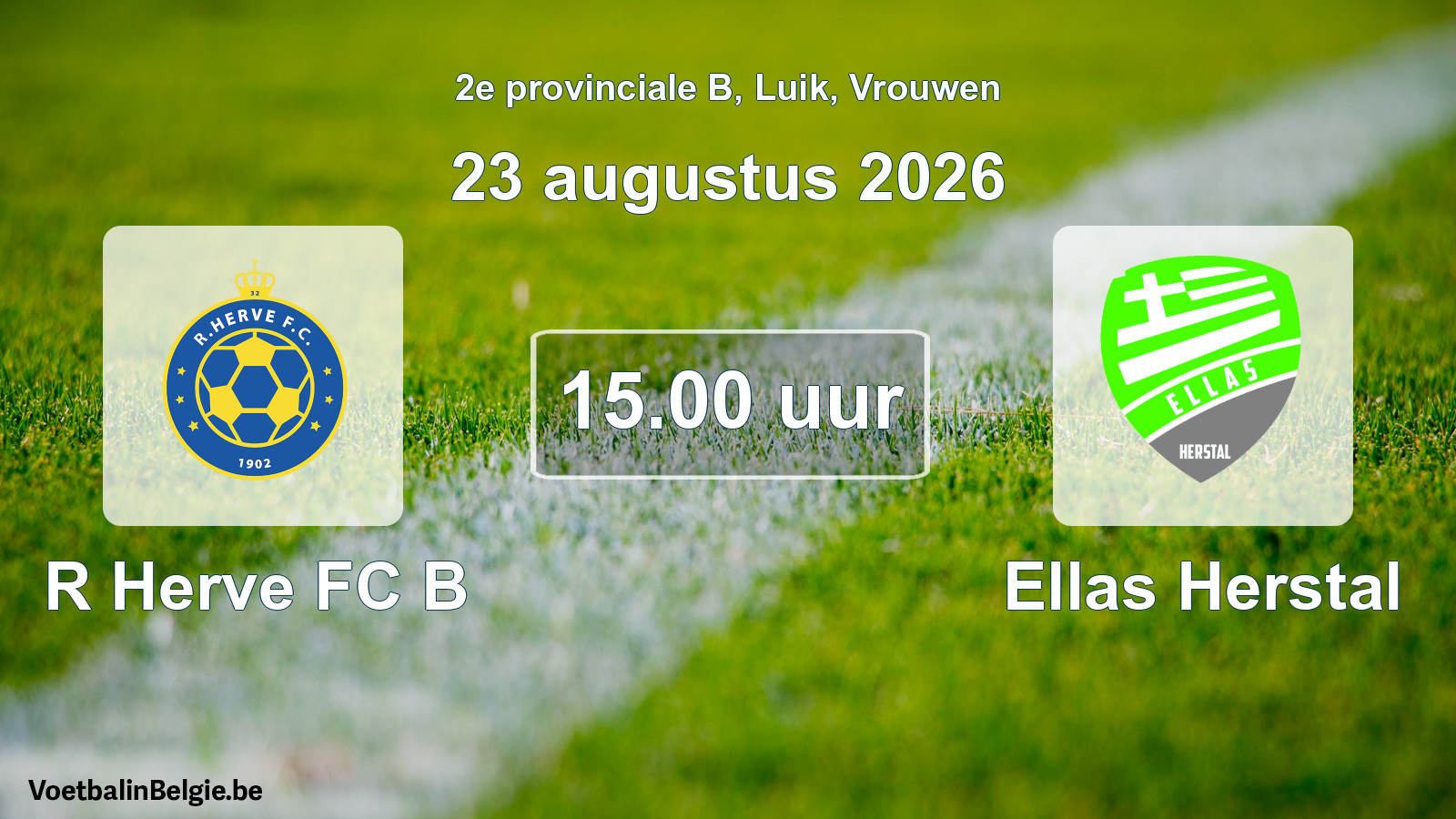 Geplande wedstrijd vrouwenvoetbal: R Herve FC B - Ellas Herstal (23 augustus 2026)