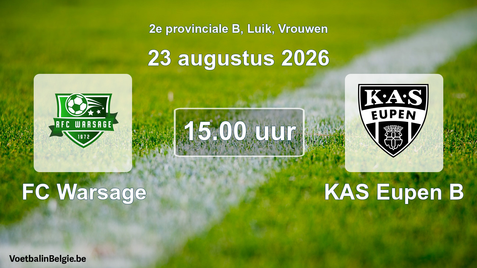 Match prévu football femmes: FC Warsage - KAS Eupen B (23 août 2026)