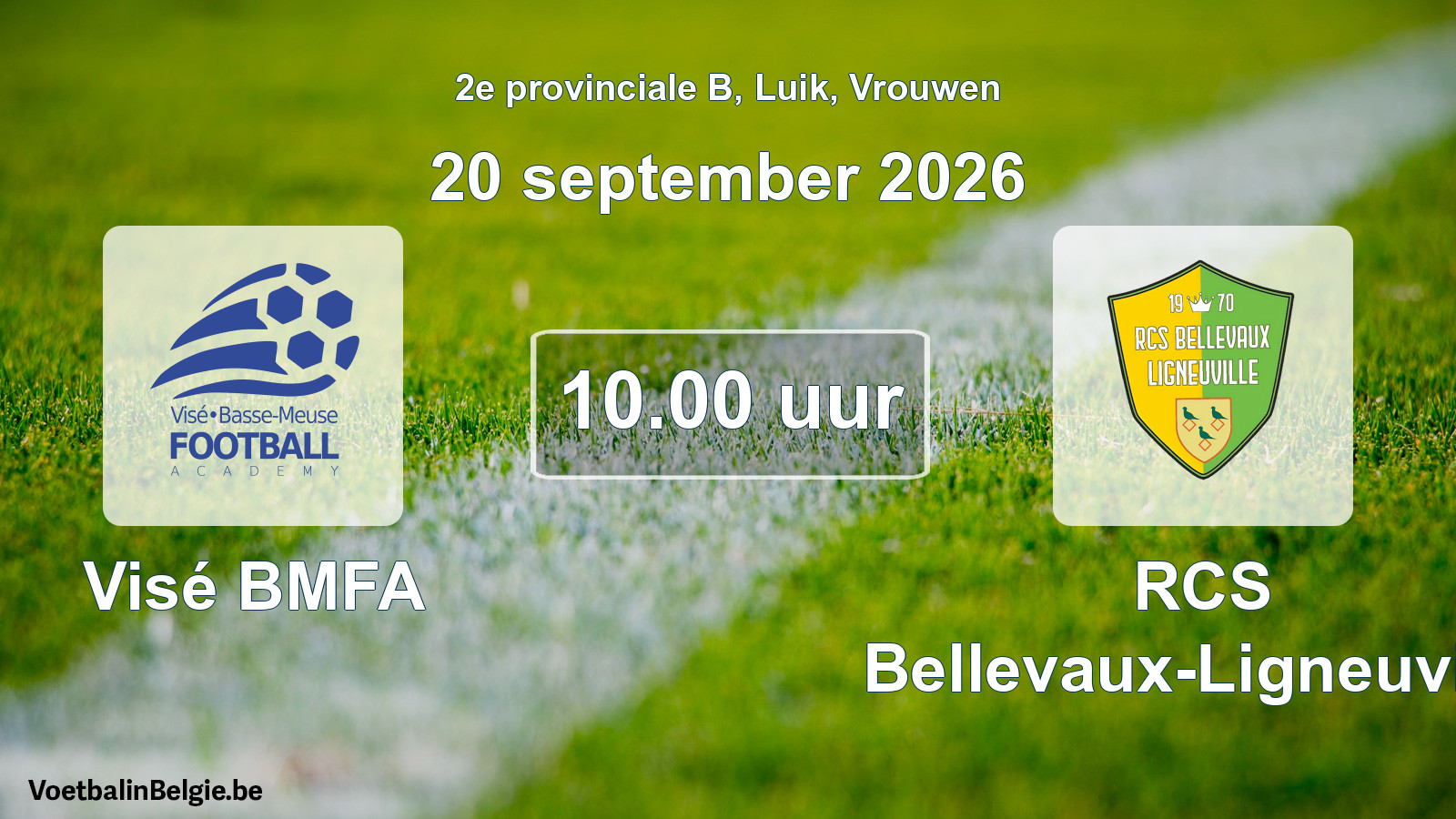 Geplande wedstrijd vrouwenvoetbal: Visé BMFA - RCS Bellevaux-Ligneuville (20 september 2026)