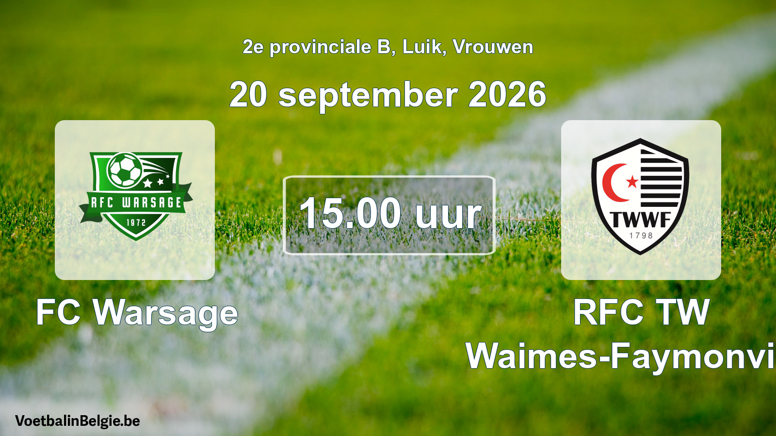 Geplande wedstrijd vrouwenvoetbal: FC Warsage - RFC TW Waimes-Faymonville (20 september 2026)