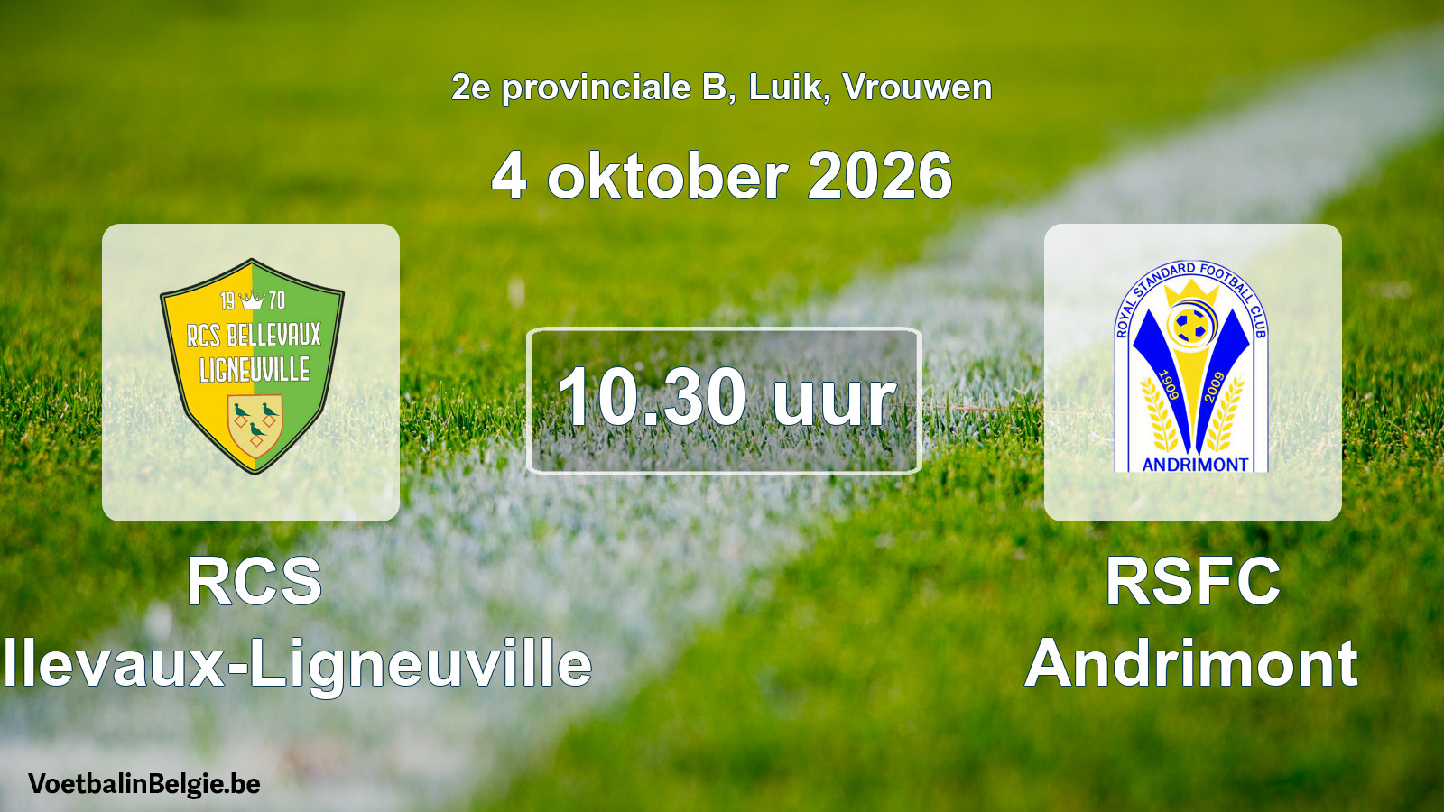 Geplande wedstrijd vrouwenvoetbal: RCS Bellevaux-Ligneuville - RSFC Andrimont (4 oktober 2026)