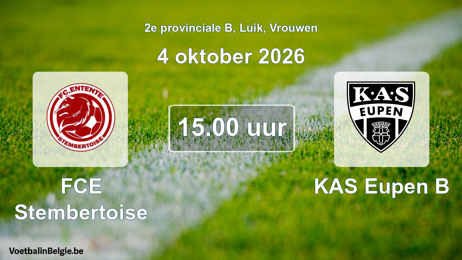 Geplande wedstrijd vrouwenvoetbal: FCE Stembertoise - KAS Eupen B (4 oktober 2026)