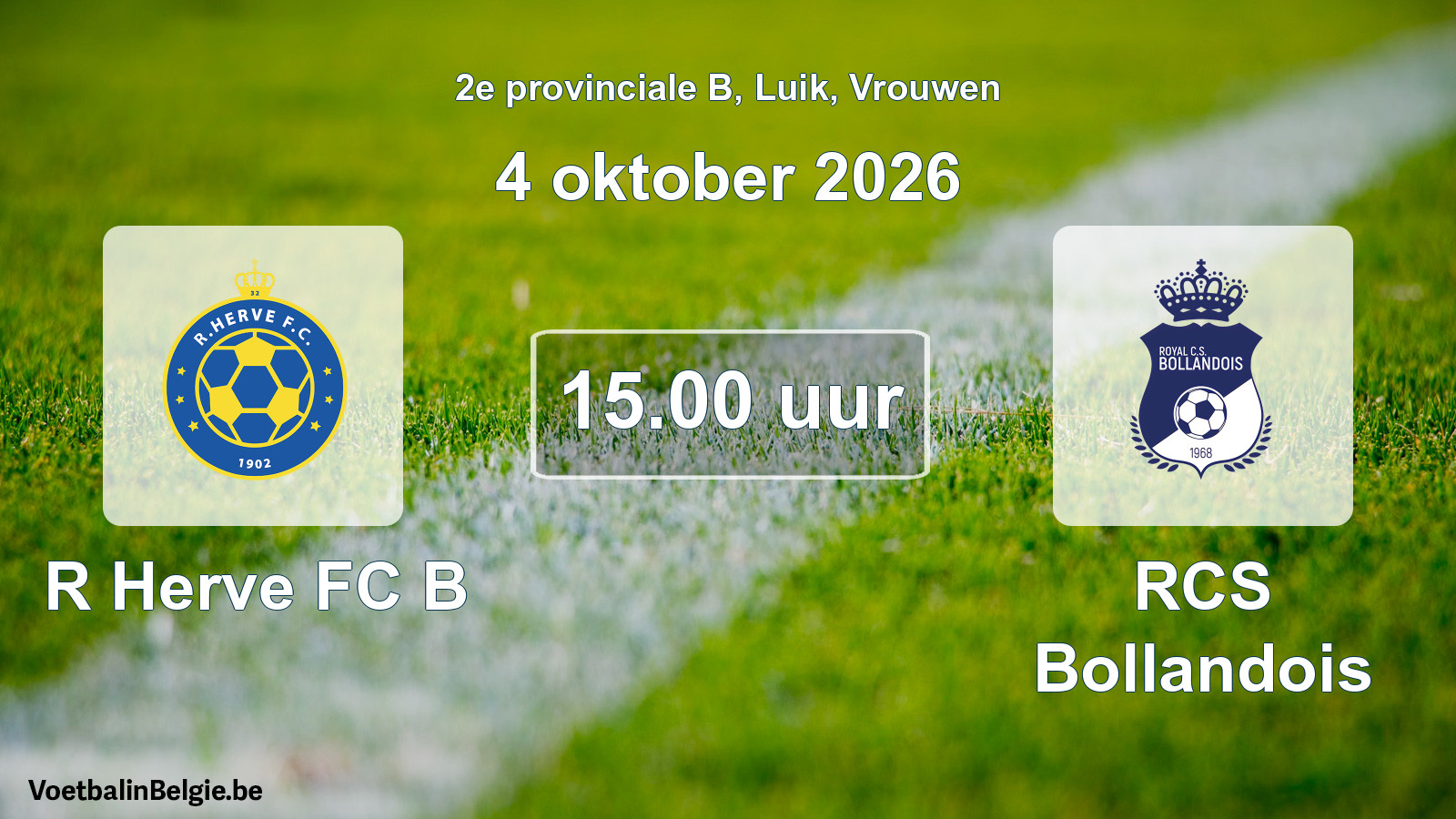 Geplande wedstrijd vrouwenvoetbal: R Herve FC B - RCS Bollandois (4 oktober 2026)