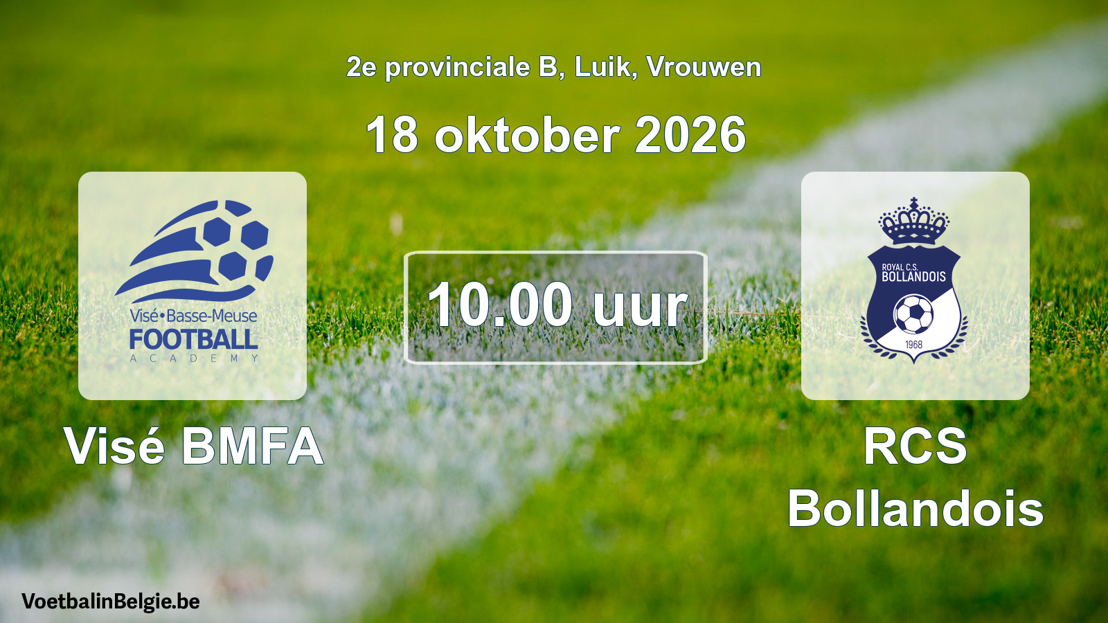 Geplande wedstrijd vrouwenvoetbal: Visé BMFA - RCS Bollandois (18 oktober 2026)