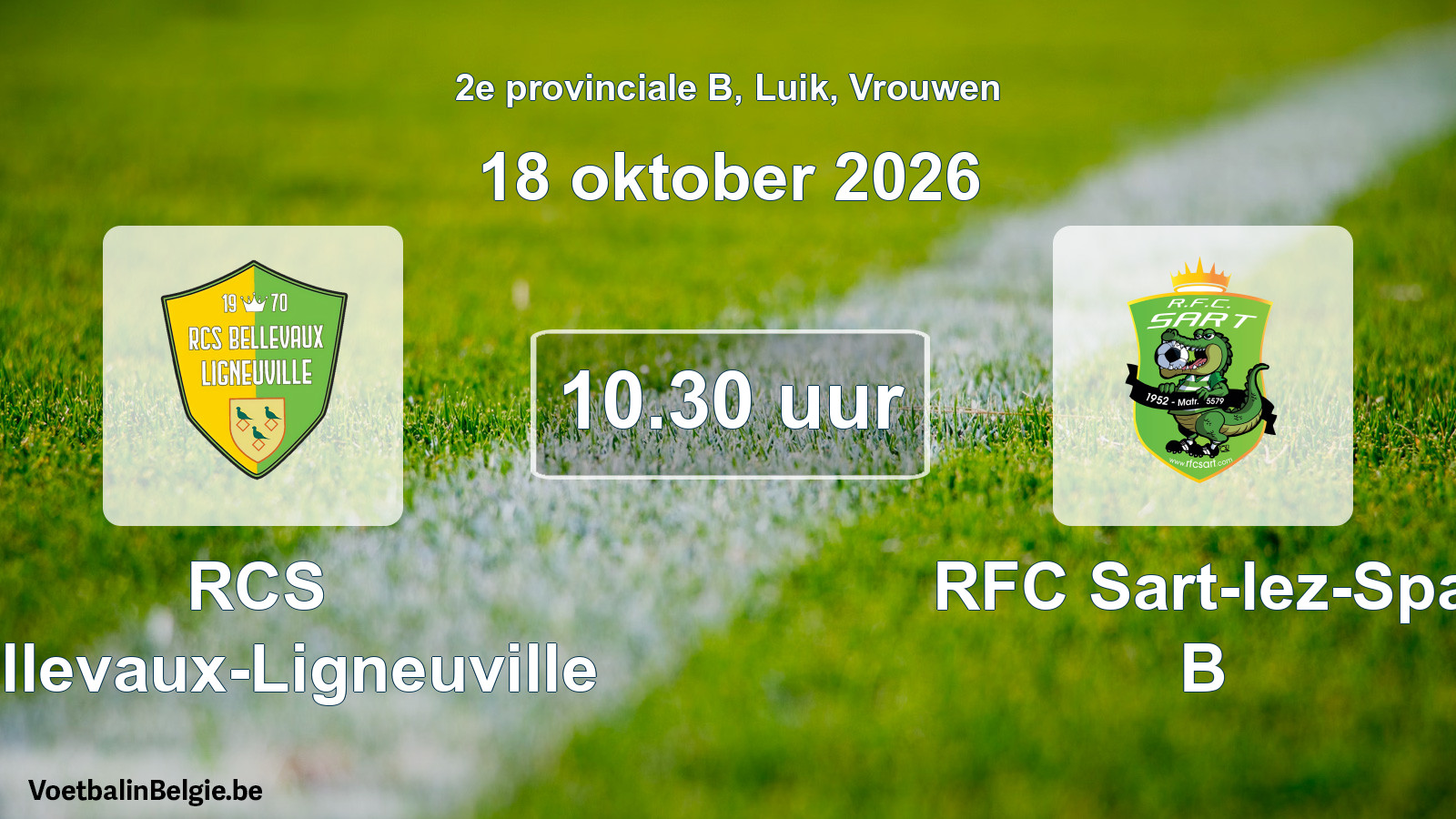 Geplande wedstrijd vrouwenvoetbal: RCS Bellevaux-Ligneuville - RFC Sart-lez-Spa B (18 oktober 2026)