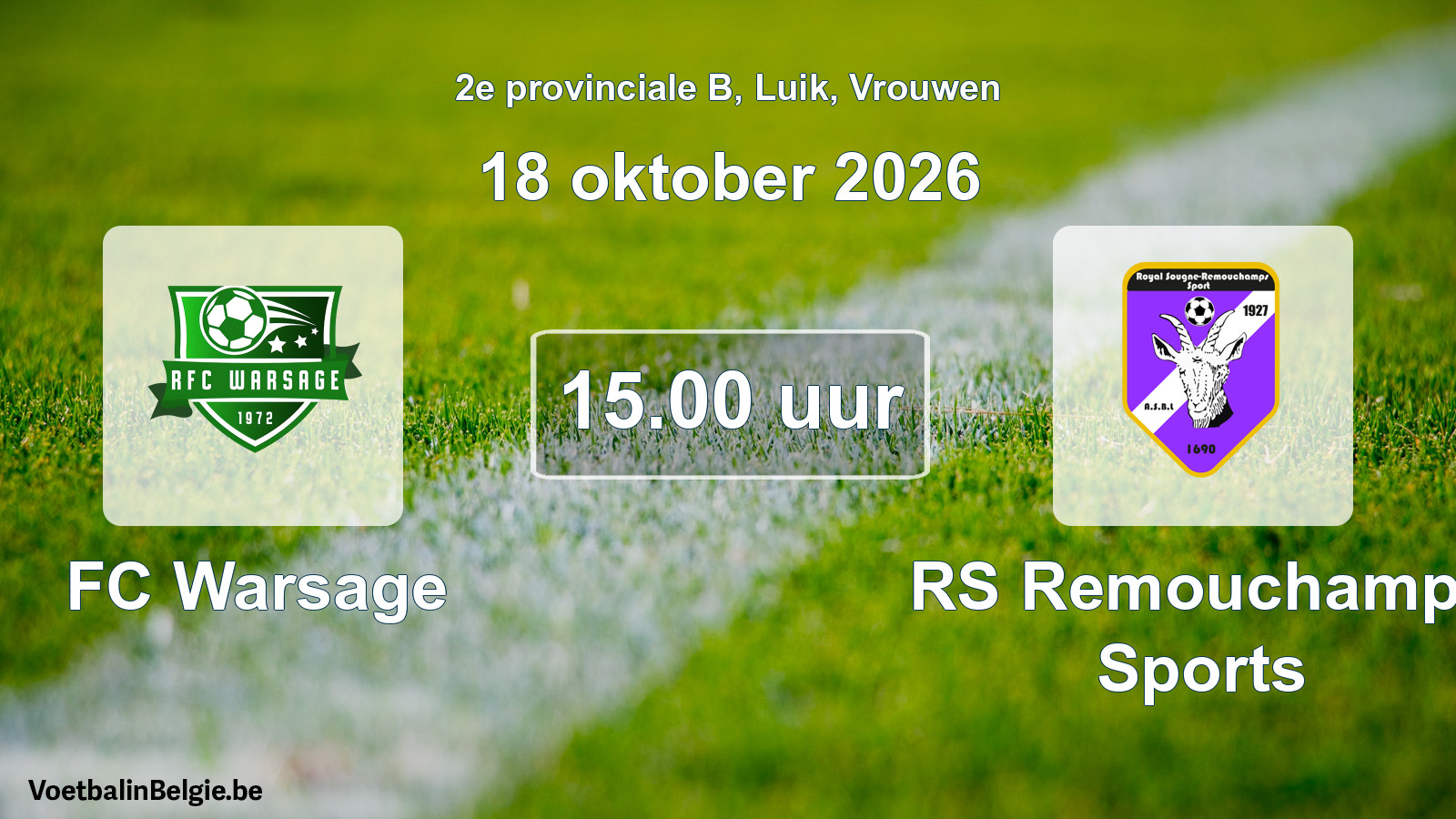 Geplande wedstrijd vrouwenvoetbal: FC Warsage - RS Remouchamps Sports (18 oktober 2026)