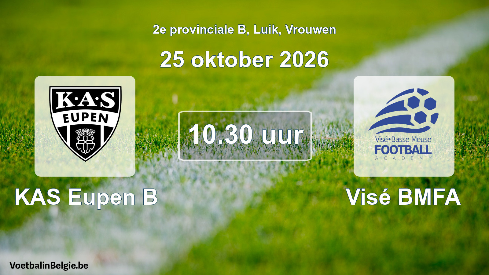 Geplande wedstrijd vrouwenvoetbal: KAS Eupen B - Visé BMFA (25 oktober 2026)