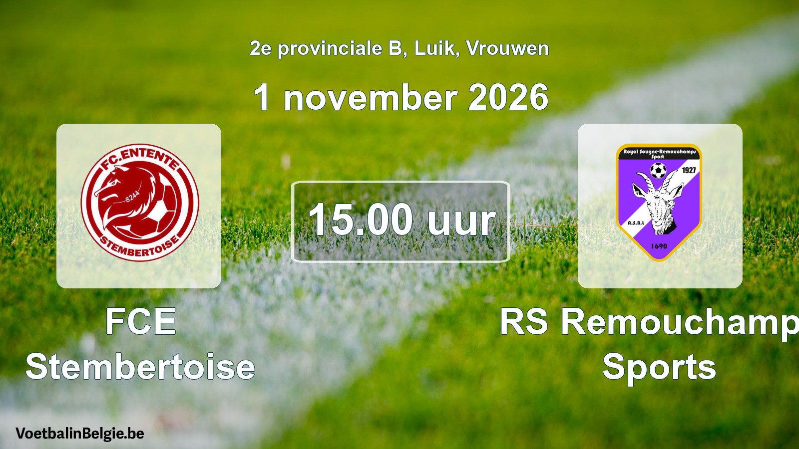 Geplande wedstrijd vrouwenvoetbal: FCE Stembertoise - RS Remouchamps Sports (1 november 2026)