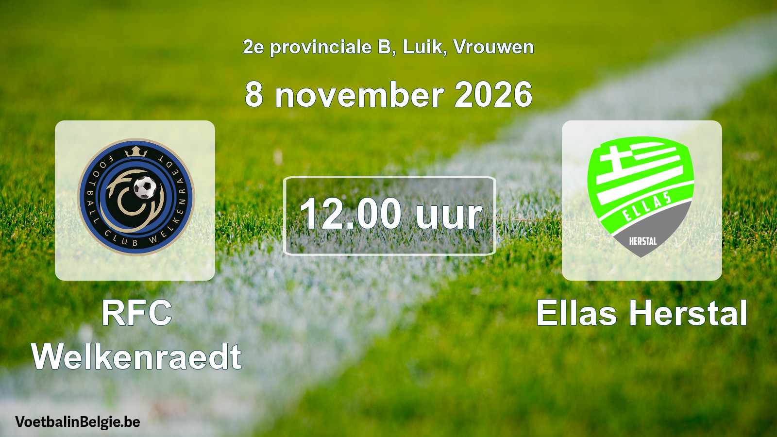 Geplande wedstrijd vrouwenvoetbal: RFC Welkenraedt - Ellas Herstal (8 november 2026)