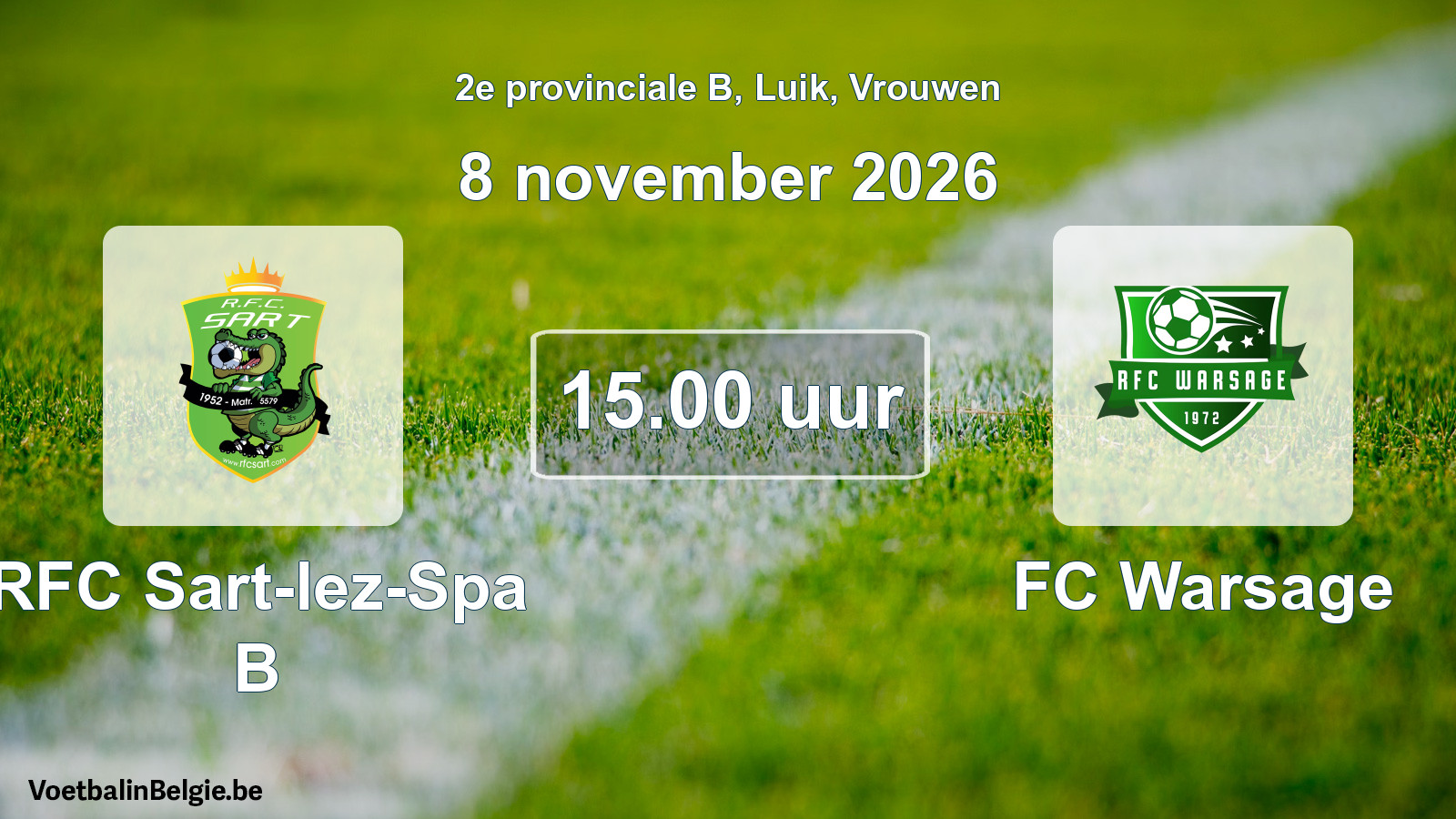 Geplande wedstrijd vrouwenvoetbal: RFC Sart-lez-Spa B - FC Warsage (8 november 2026)