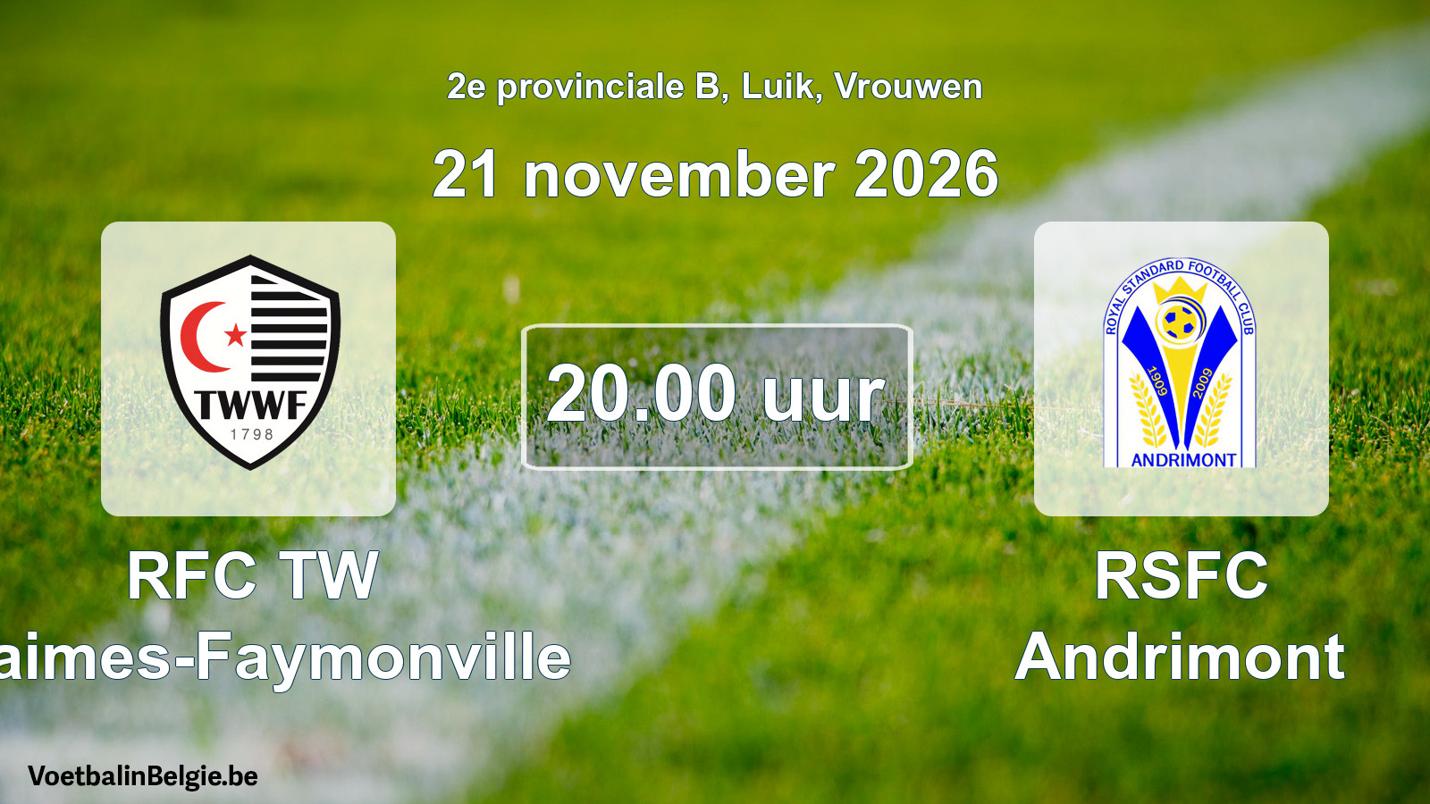 Geplande wedstrijd vrouwenvoetbal: RFC TW Waimes-Faymonville - RSFC Andrimont (21 november 2026)