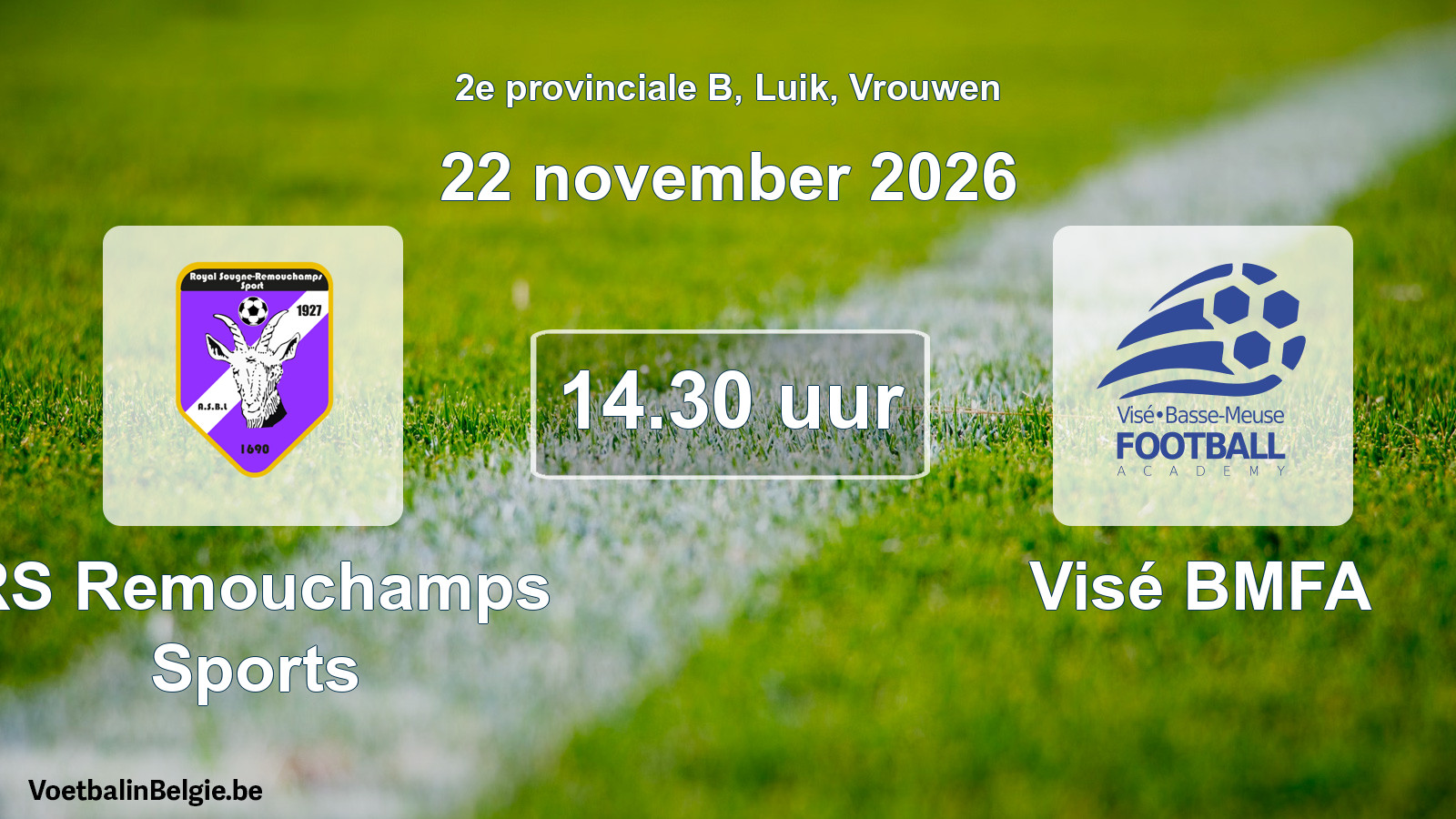 Geplande wedstrijd vrouwenvoetbal: RS Remouchamps Sports - Visé BMFA (22 november 2026)