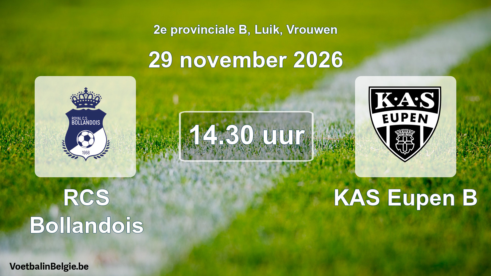 Geplande wedstrijd vrouwenvoetbal: RCS Bollandois - KAS Eupen B (29 november 2026)