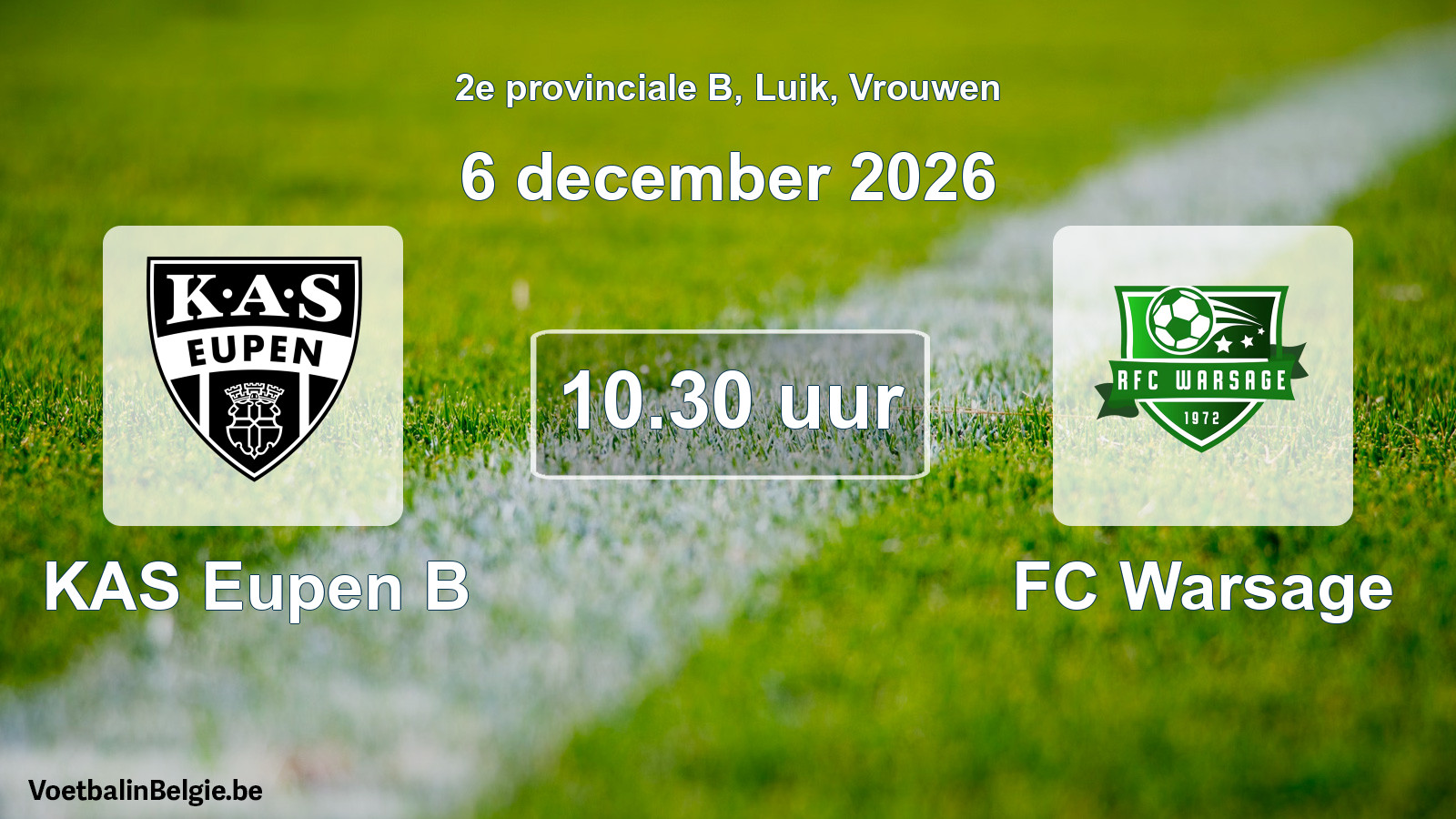 Geplande wedstrijd vrouwenvoetbal: KAS Eupen B - FC Warsage (6 december 2026)