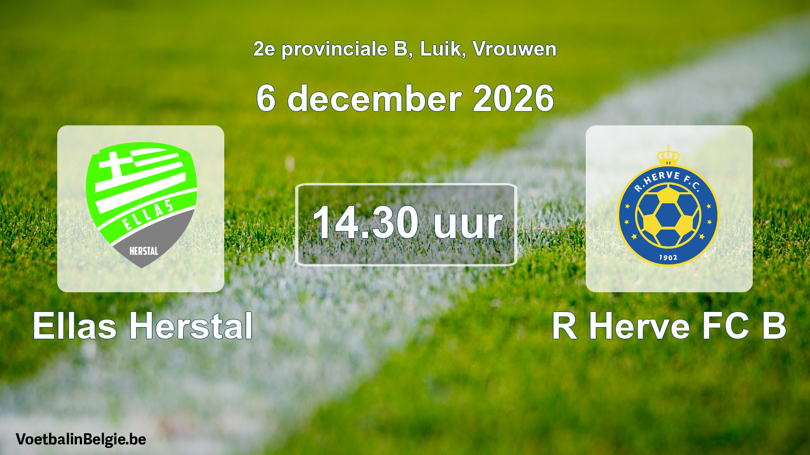 Geplande wedstrijd vrouwenvoetbal: Ellas Herstal - R Herve FC B (6 december 2026)