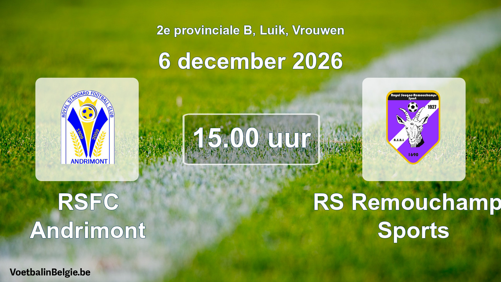 Geplande wedstrijd vrouwenvoetbal: RSFC Andrimont - RS Remouchamps Sports (6 december 2026)