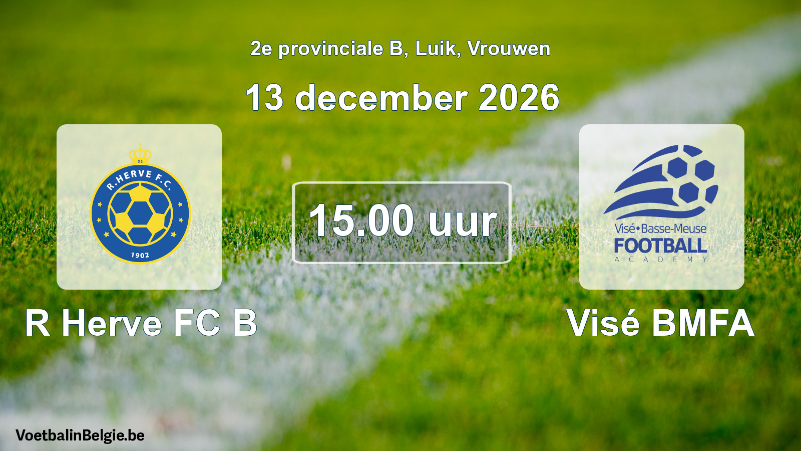 Geplande wedstrijd vrouwenvoetbal: R Herve FC B - Visé BMFA (13 december 2026)