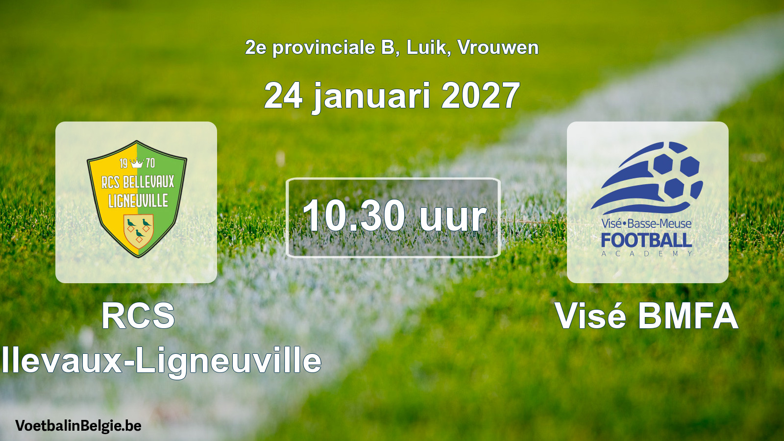 Geplande wedstrijd vrouwenvoetbal: RCS Bellevaux-Ligneuville - Visé BMFA (24 januari 2027)