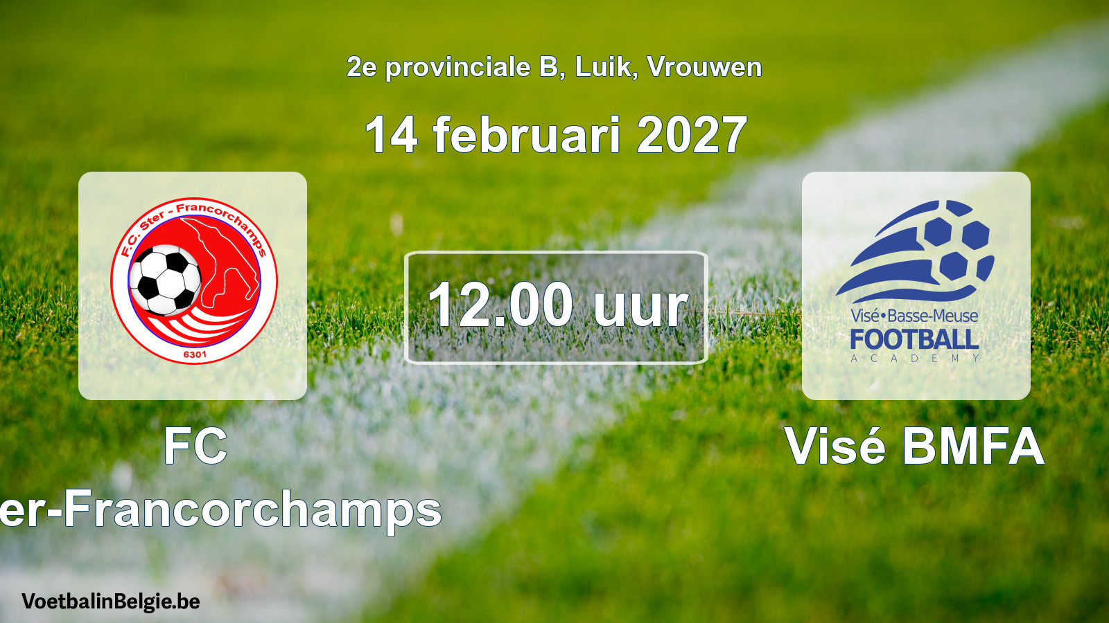 Geplande wedstrijd vrouwenvoetbal: FC Ster-Francorchamps - Visé BMFA (14 februari 2027)