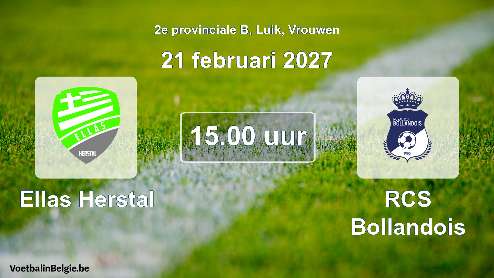 Geplande wedstrijd vrouwenvoetbal: Ellas Herstal - RCS Bollandois (21 februari 2027)