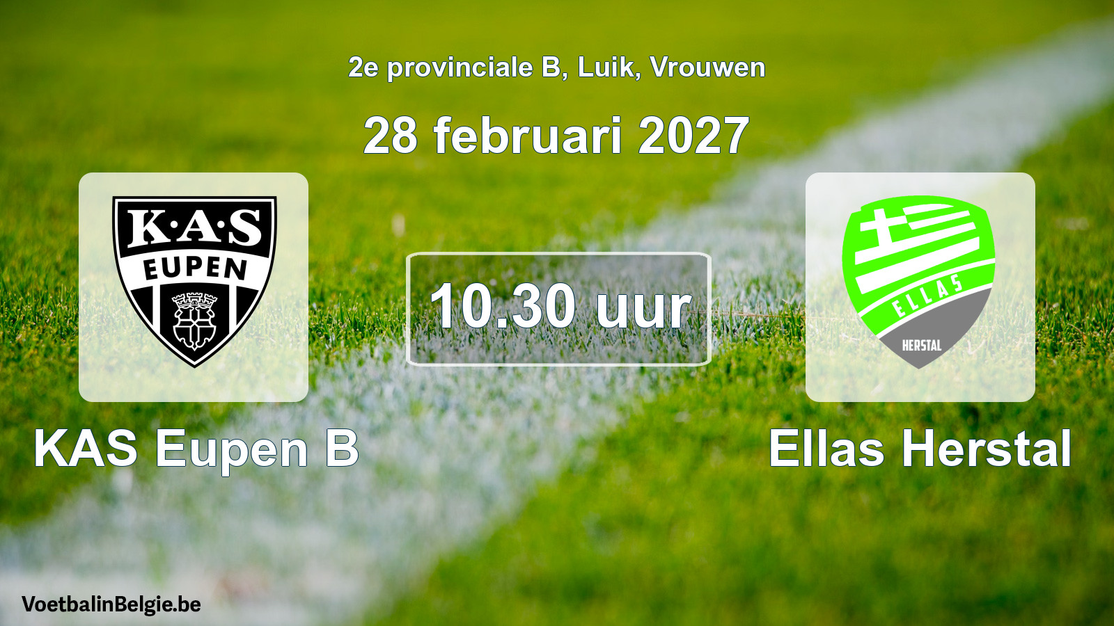 Geplande wedstrijd vrouwenvoetbal: KAS Eupen B - Ellas Herstal (28 februari 2027)
