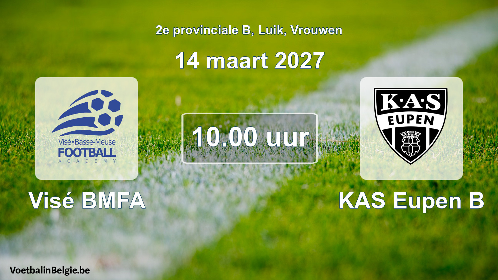 Geplande wedstrijd vrouwenvoetbal: Visé BMFA - KAS Eupen B (14 maart 2027)