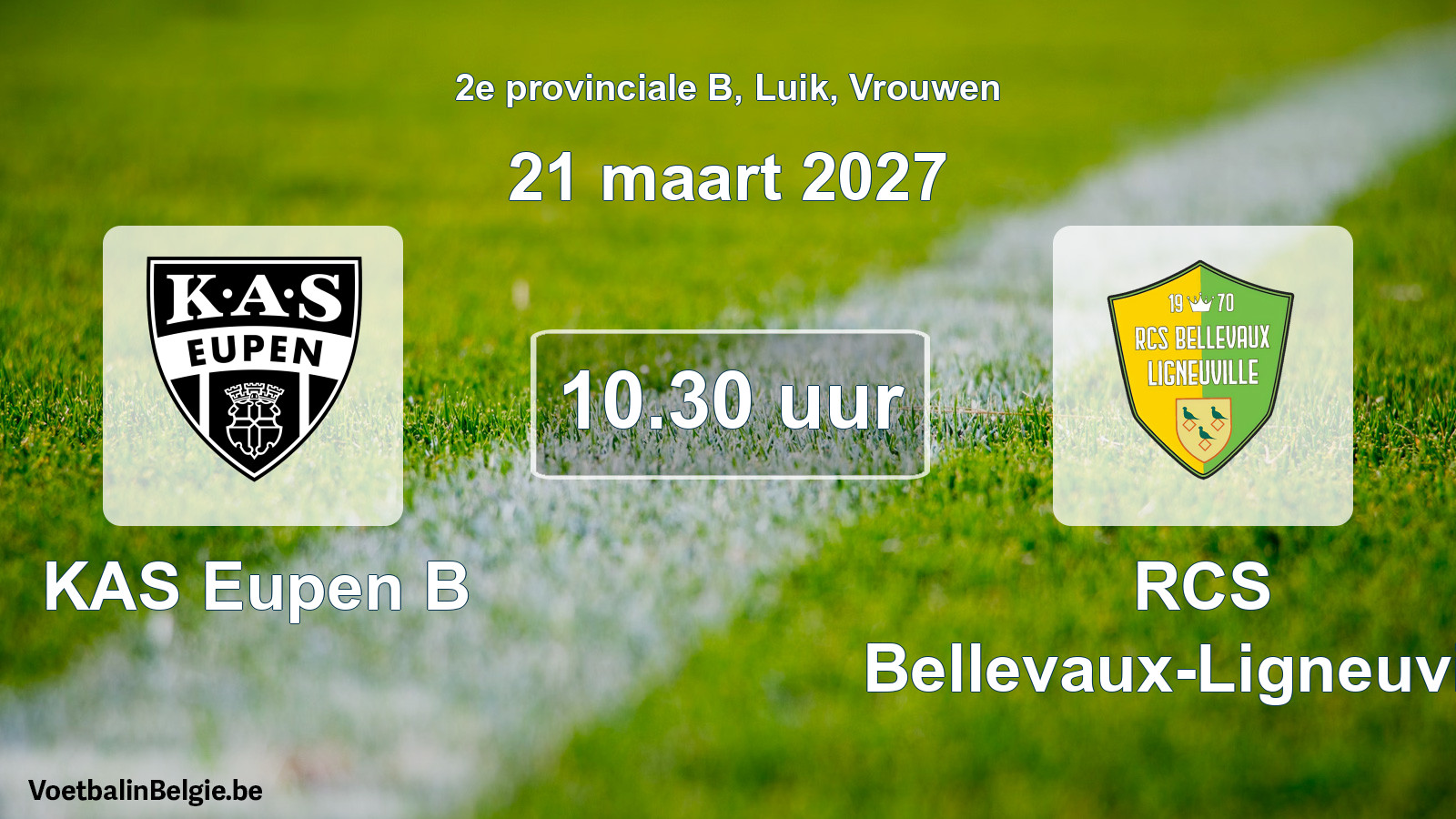 Geplande wedstrijd vrouwenvoetbal: KAS Eupen B - RCS Bellevaux-Ligneuville (21 maart 2027)