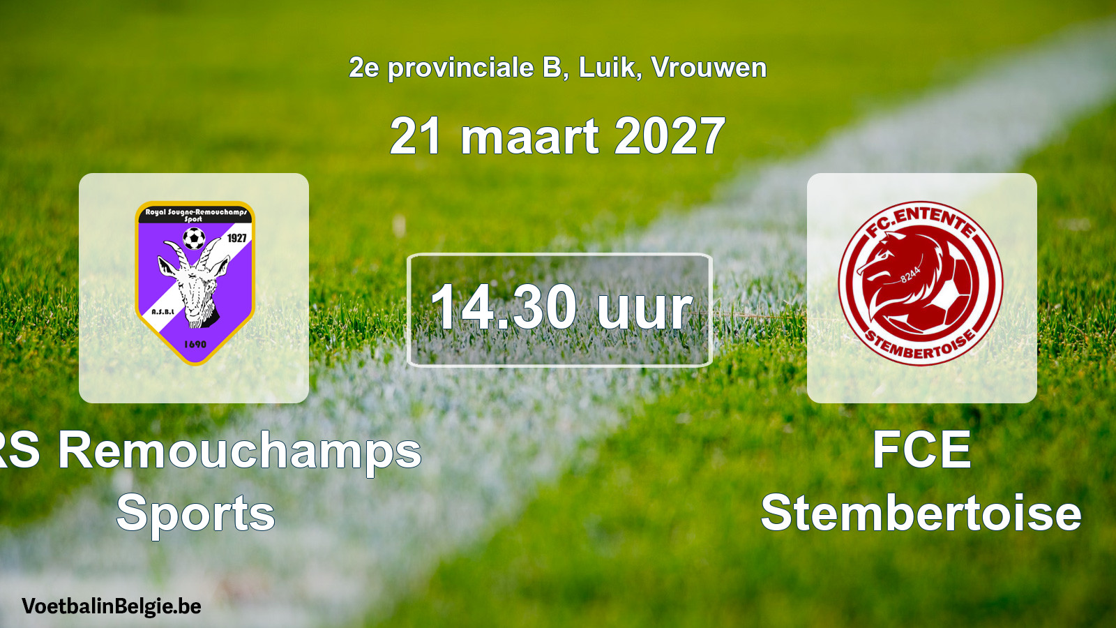 Geplande wedstrijd vrouwenvoetbal: RS Remouchamps Sports - FCE Stembertoise (21 maart 2027)
