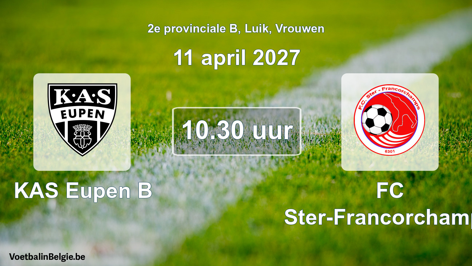 Geplande wedstrijd vrouwenvoetbal: KAS Eupen B - FC Ster-Francorchamps (11 april 2027)