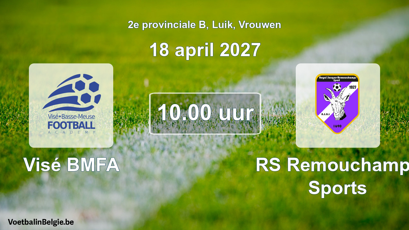 Geplande wedstrijd vrouwenvoetbal: Visé BMFA - RS Remouchamps Sports (18 april 2027)