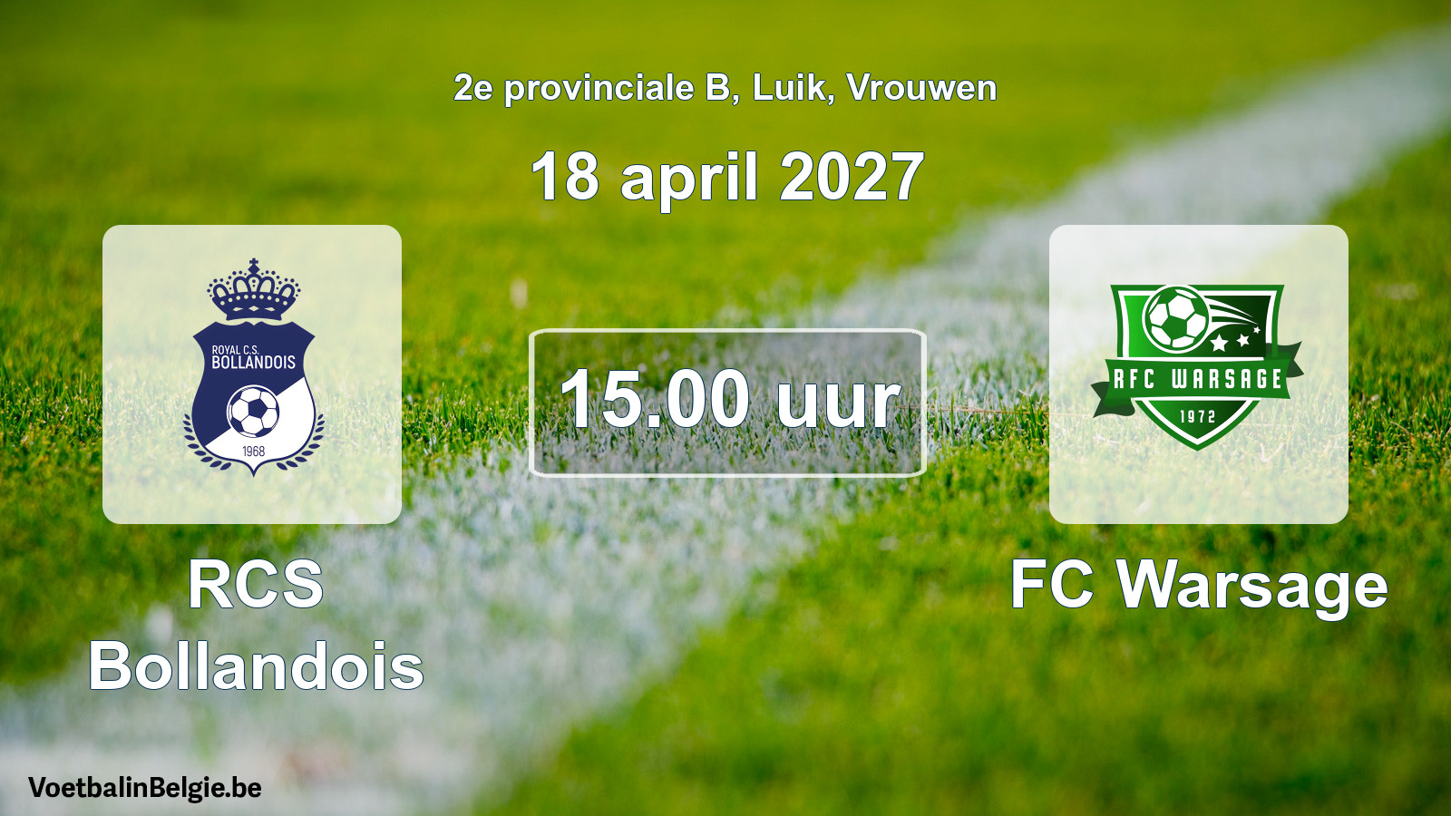 Geplande wedstrijd vrouwenvoetbal: RCS Bollandois - FC Warsage (18 april 2027)