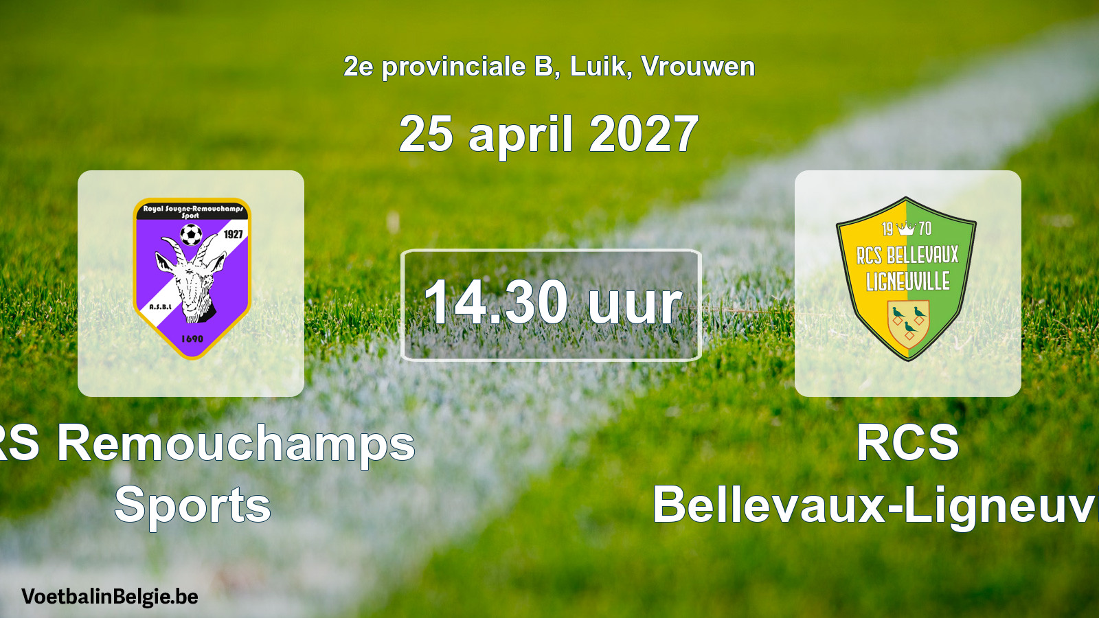 Geplande wedstrijd vrouwenvoetbal: RS Remouchamps Sports - RCS Bellevaux-Ligneuville (25 april 2027)
