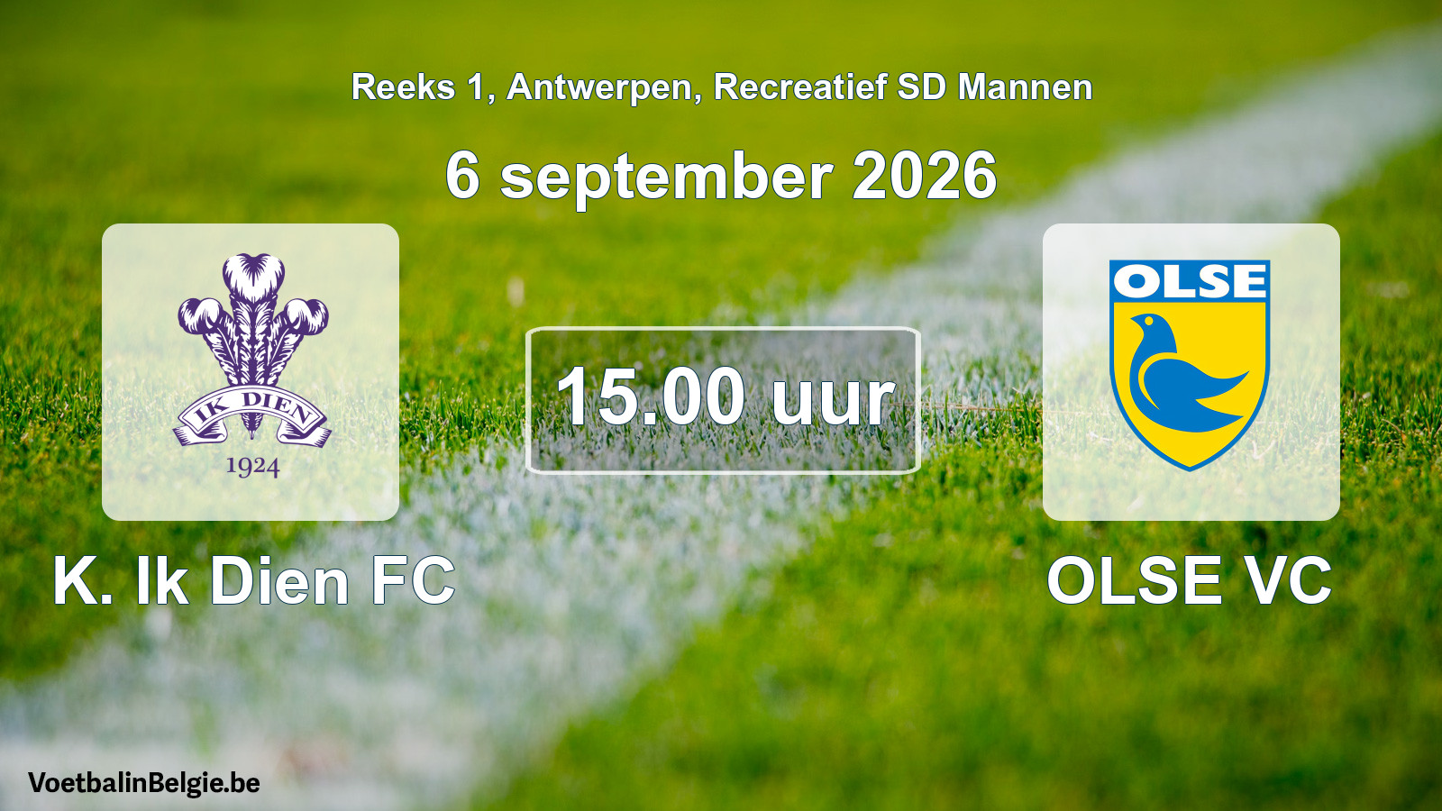 Scheduled match recreational sd men football: K. Ik Dien FC - OLSE VC (6 September 2026)