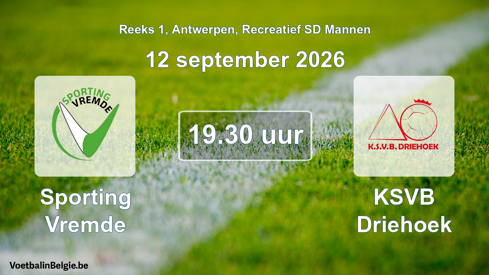 Geplantes Spiel freizeit sd männer-Fußball: Sporting Vremde - KSVB Driehoek (12 September 2026)