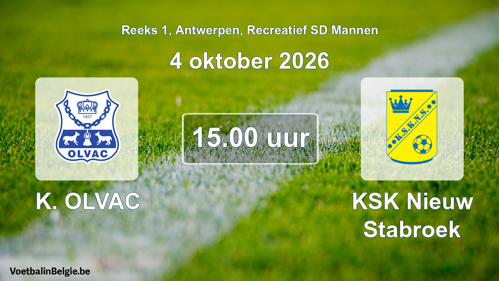 Match prévu football récréatif sd hommes: K. OLVAC - KSK Nieuw Stabroek (4 octobre 2026)